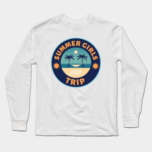 Summer Girls Trip Long Sleeve T-Shirt